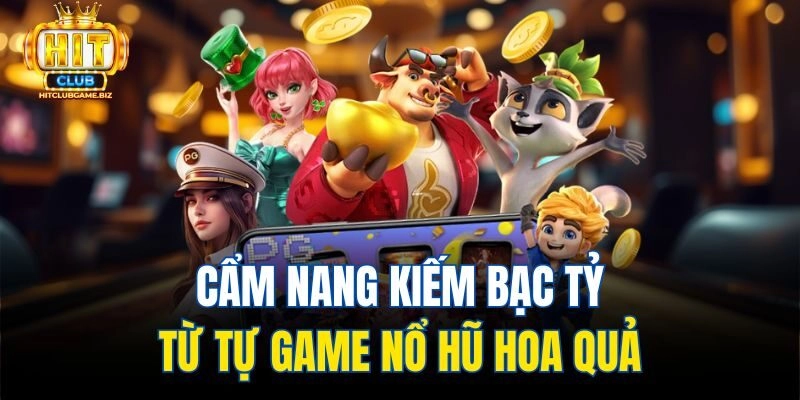 Cam kết từ Hitclub khi khách hàng tham gia game nổ hũ hoa quả