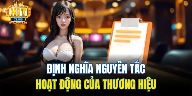 Định nghĩa nguyên tắc hoạt động của thương hiệu