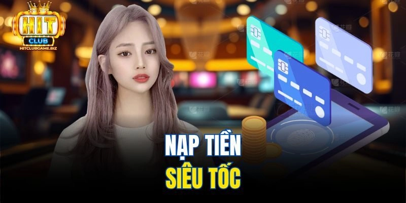 Nạp tiền siêu tốc