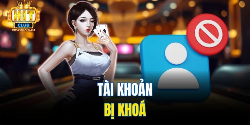 Tài khoản bị khoá